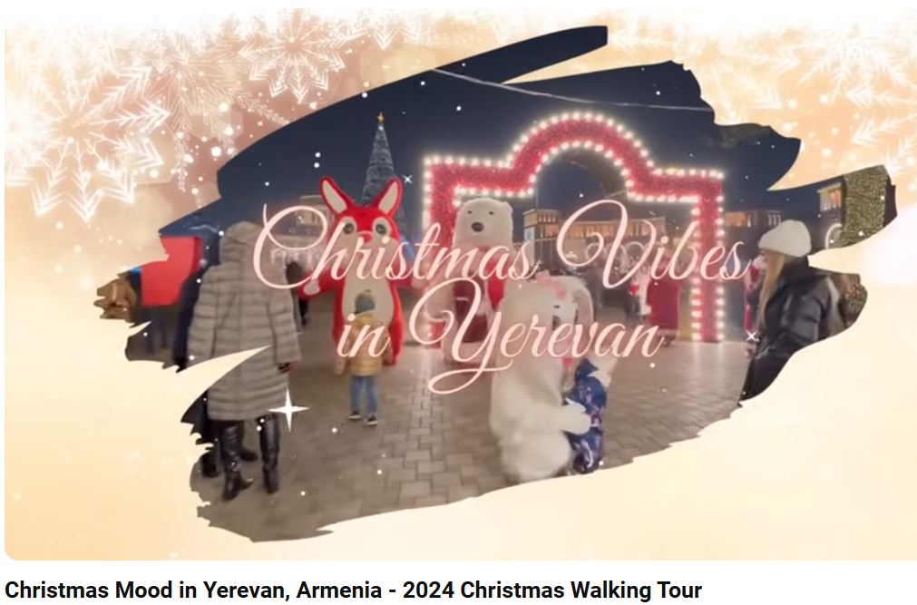 VIDEO: EREVÁN DECORADA PARA LAS FIESTAS – RECORRIDO POR LA CAPITAL DE ARMENIA.