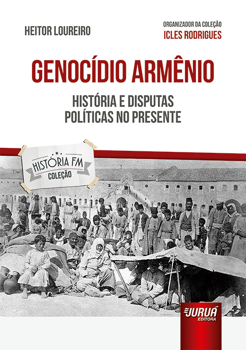 SE PRESENTÓ EN BRASIL «GENOCIDIO ARMENIO – HISTORIA Y DISPUTAS POLÍTICAS EN EL PRESENTE», LIBRO DE HEITOR LOUREIRO.