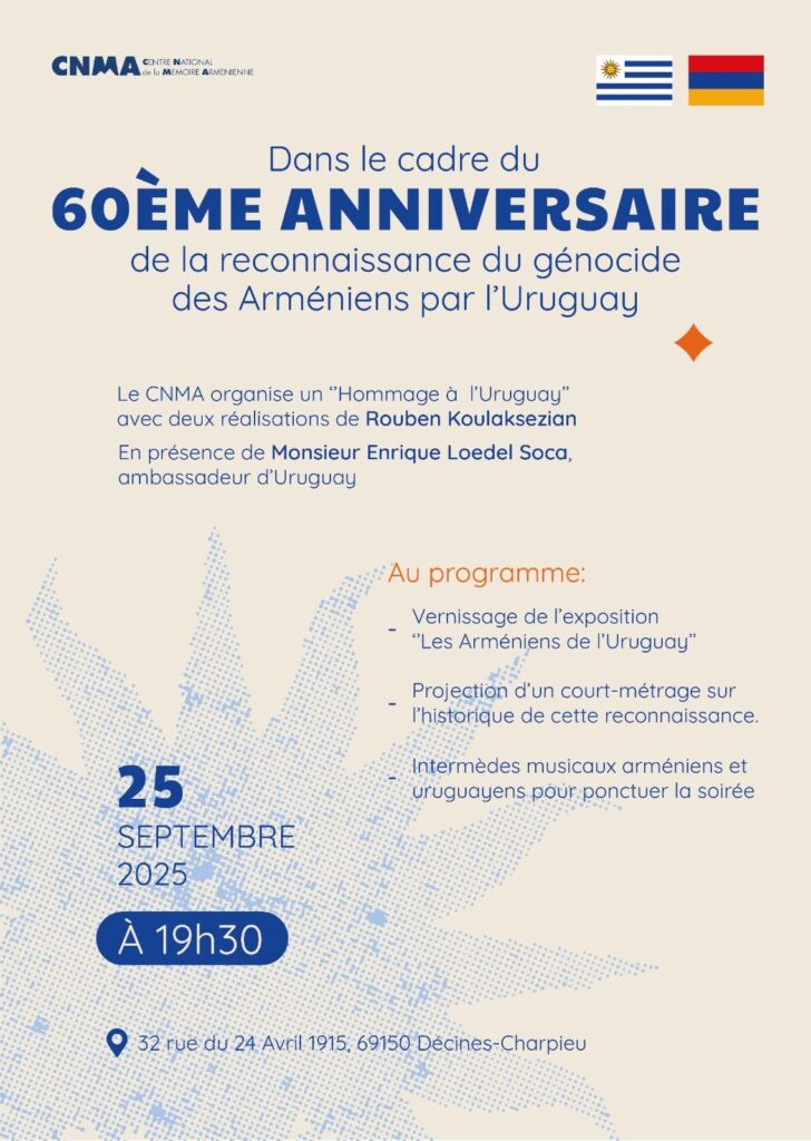 25 DE SEPTIEMBRE, 19.30 HS EN DÉCINES-CHARPIEU, FRANCIA: HOMENAJE A URUGUAY EN EL 60° ANIVERSARIO DE SU RECONOCIMIENTO DEL GENOCIDIO ARMENIO.