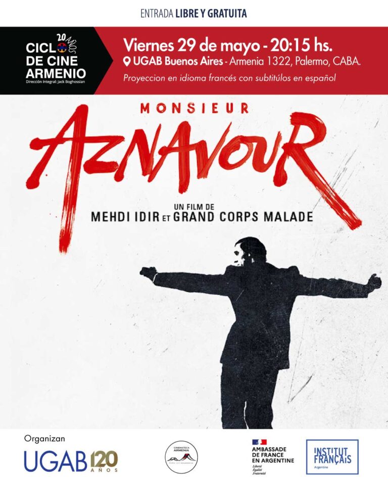 29 DE MAYO, 20.15 HS EN UGAB BS AS: ESTRENO DEL FILM «MONSIEUR AZNAVOUR» – EN EL 102° ANIVERSARIO DEL CANTANTE FRANCO-ARMENIO.