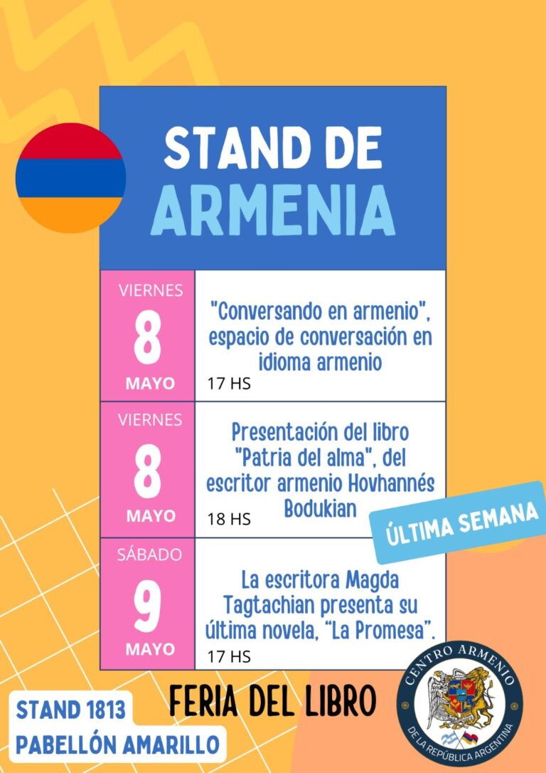 8 Y 9 DE MAYO, FERIA DEL LIBRO BS AS: PRESENTACIONES EN STAND DE ARMENIA.