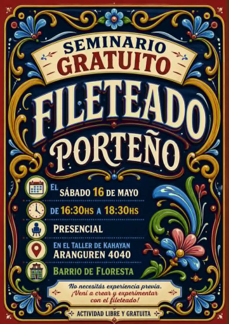 16 DE MAYO, 16.30 -18.30 HS EN TALLER KAHAYAN: SEMINARIO GRATUITO DE FILETEADO PORTEÑO.