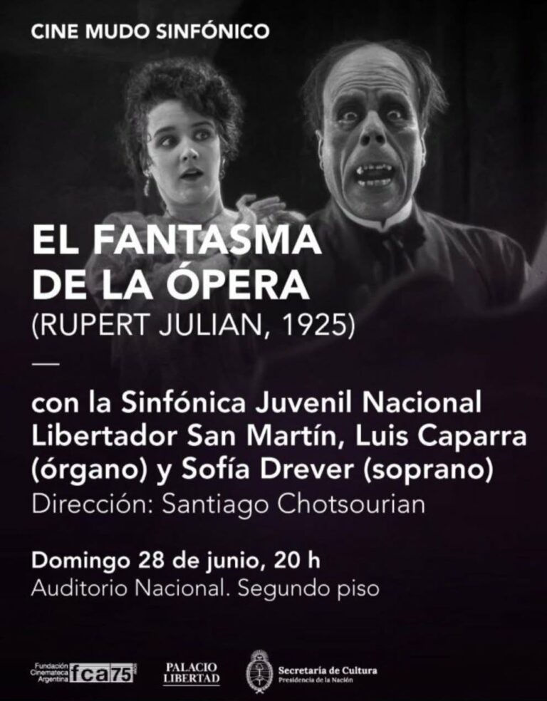28 DE JUNIO, 20 HS EN PALACIO LIBERTAD – BS AS : PROYECCIÓN DE «EL FANTASMA DE LA ÓPERA» CON DIRECCIÓN MUSICAL DE SANTIAGO CHOTSOURIAN.