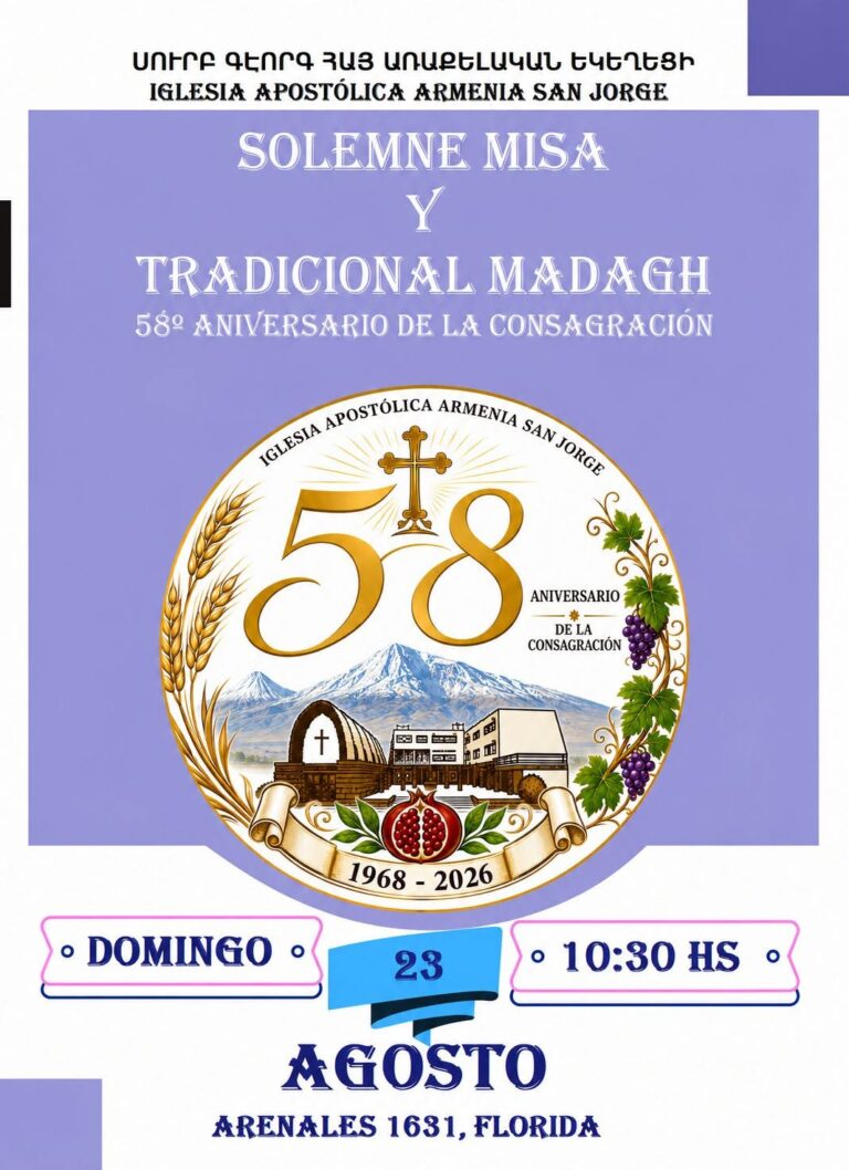 23 DE AGOSTO, EN VICENTE LÓPEZ: MISA Y MADAGH POR EL 58° ANIVERSARIO DE LA CONSAGRACIÓN DE LA IGLESIA ARMENIA SAN JORGE.