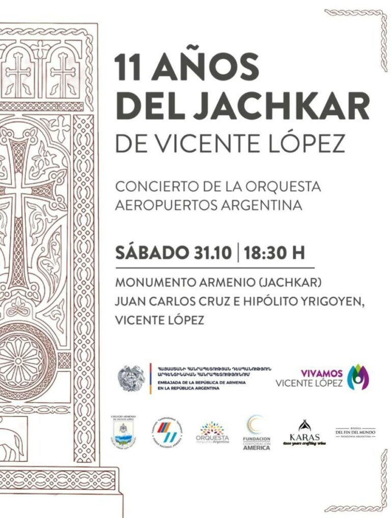 31 DE OCTUBRE, 18.30 HS EN VICENTE LÓPEZ: ACTO POR LOS 11 AÑOS DE INSTALACIÓN DEL JACHKAR (CRUZ DE PIEDRA ARMENIA) – CONCIERTO DE ORQUESTA AEROPUERTOS ARGENTINA.